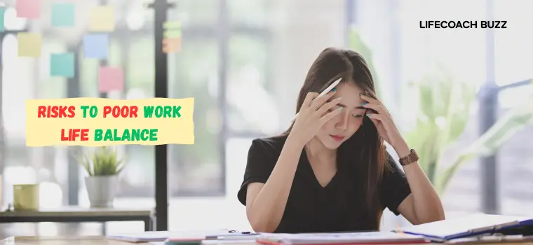 Risks To Poor Work Life Balance